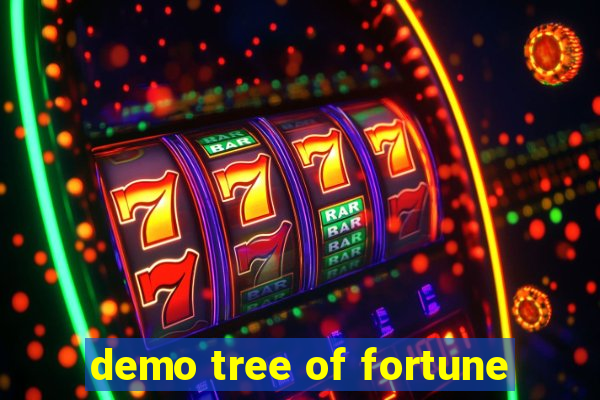 demo tree of fortune